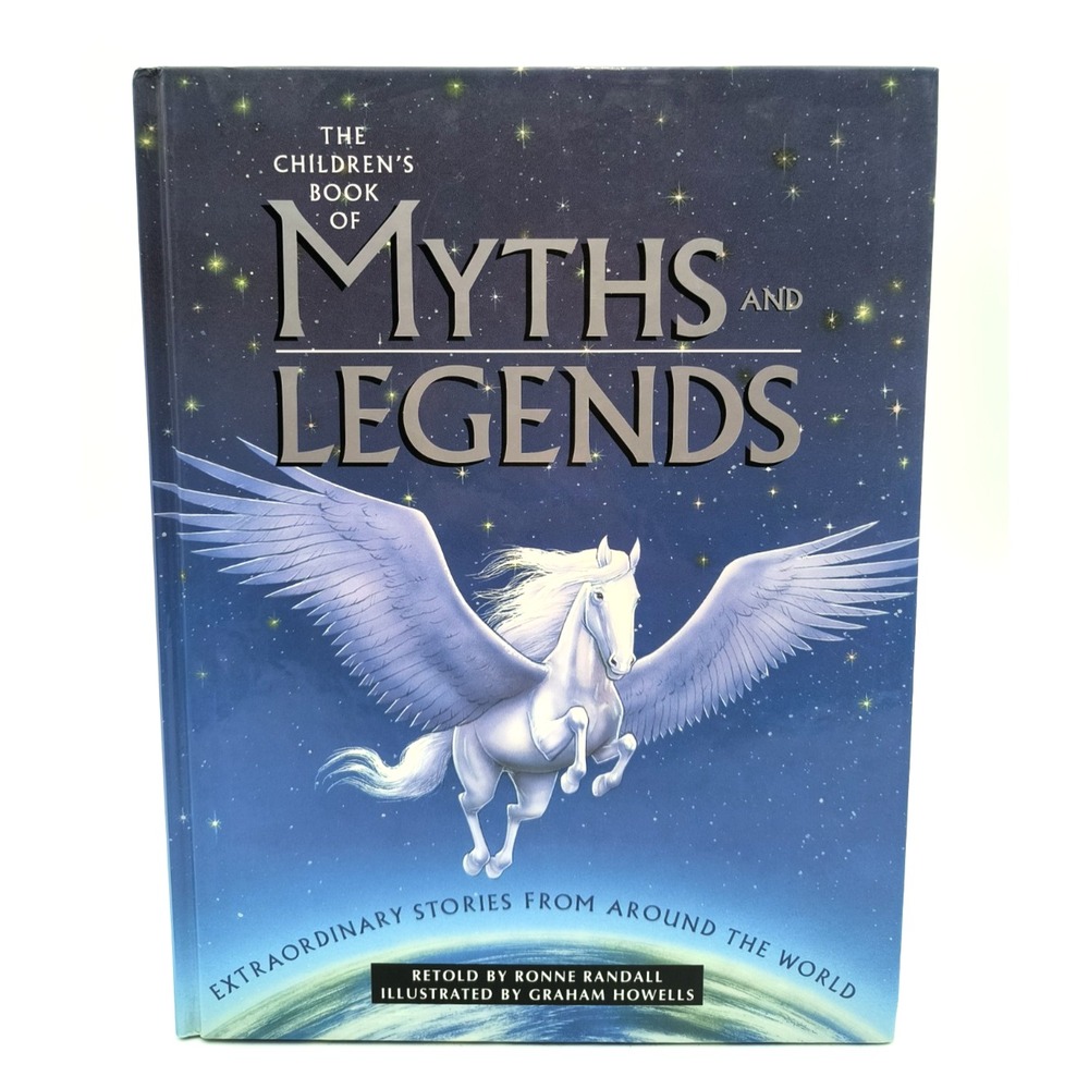 The Children's Book of Myths and Legends By Ronne Randall, Graham Howells (LS)